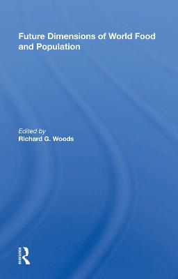 Future Dimensions Of World Food And Population