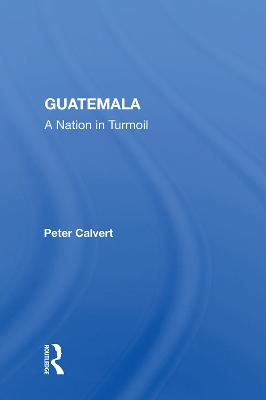 Guatemala: A Nation in Turmoil