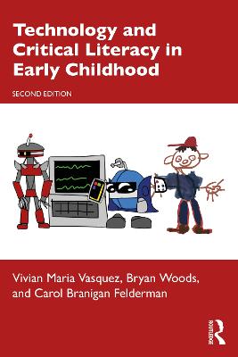 Technology and Critical Literacy in Early Childhood 2nd edition