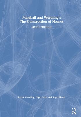Marshall and Worthing's The Construction of Houses 6th edition