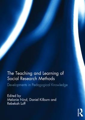 Teaching and Learning of Social Research Methods: Developments in Pedagogical Knowledge