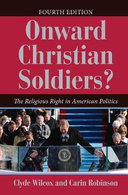 Onward Christian Soldiers?: The Religious Right in American Politics 4th edition