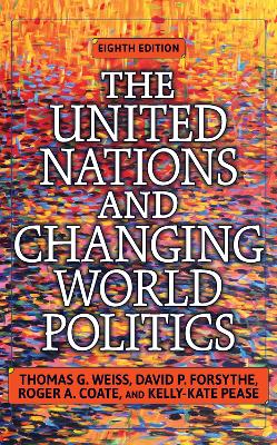 United Nations and Changing World Politics: Revised and Updated with a New Introduction 8th edition