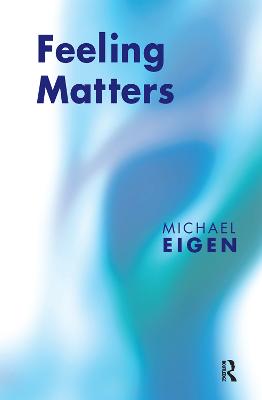 Feeling Matters: From the Yosemite God to the Annihilated Self