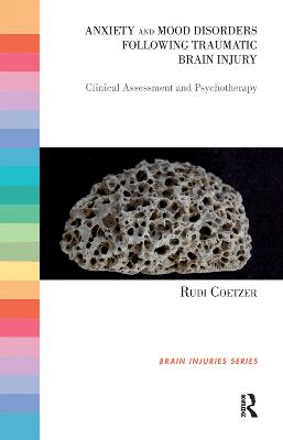 Anxiety and Mood Disorders Following Traumatic Brain Injury: Clinical Assessment and Psychotherapy