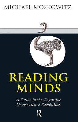 Reading Minds: A Guide to the Cognitive Neuroscience Revolution