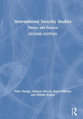 International Security Studies: Theory and Practice 2nd edition