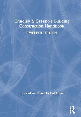 Chudley and Greeno's Building Construction Handbook 12th edition
