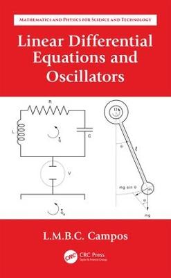 Linear Differential Equations and Oscillators: Ordinary Differential Equations with Applications to Trajectories and  Vibrations