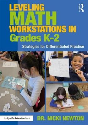 Leveling Math Workstations in Grades K2: Strategies for Differentiated Practice