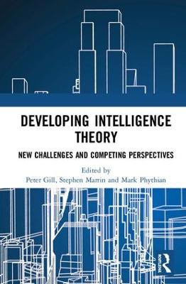 Developing Intelligence Theory: New Challenges and Competing Perspectives