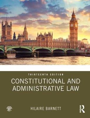 Constitutional and Administrative Law 13th New edition