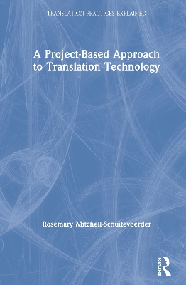 Project-Based Approach to Translation Technology