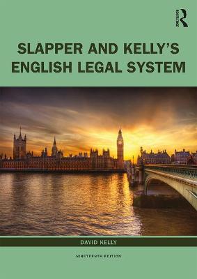 Slapper and Kelly's The English Legal System 19th edition