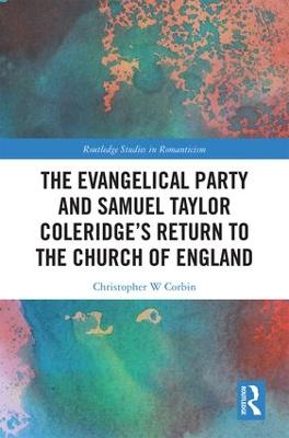 Evangelical Party and Samuel Taylor Coleridges Return to the Church of  England