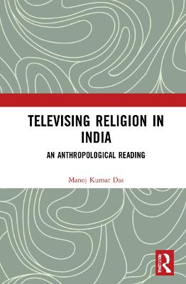 Televising Religion in India: An Anthropological Reading