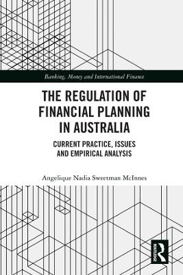 Regulation of Financial Planning in Australia: Current Practice, Issues and Empirical Analysis