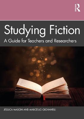 Studying Fiction: A Guide for Teachers and Researchers