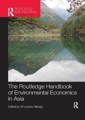 Routledge Handbook of Environmental Economics in Asia