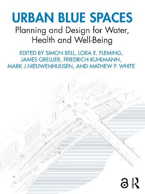 Urban Blue Spaces: Planning and Design for Water, Health and Well-Being