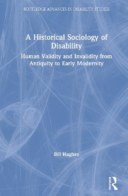Historical Sociology of Disability: Human Validity and Invalidity from Antiquity to Early Modernity
