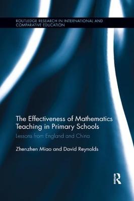 Effectiveness of Mathematics Teaching in Primary Schools: Lessons from England and China