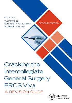 Cracking the Intercollegiate General Surgery FRCS Viva 2e: A Revision Guide 2nd edition