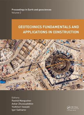 Geotechnics Fundamentals and Applications in Construction: New Materials, Structures, Technologies and Calculations