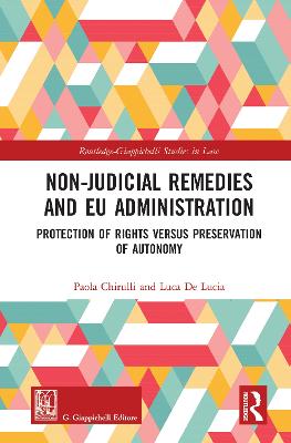 Non-Judicial Remedies and EU Administration: Protection of Rights versus Preservation of Autonomy