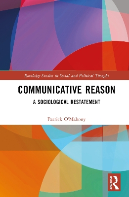 Communicative Reason: A Sociological Restatement