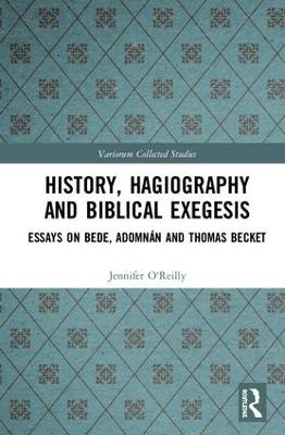 History, Hagiography and Biblical Exegesis: Essays on Bede, Adomnán and Thomas Becket
