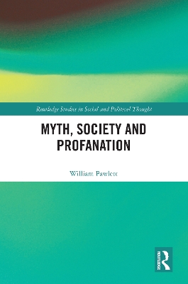 Myth, Society and Profanation