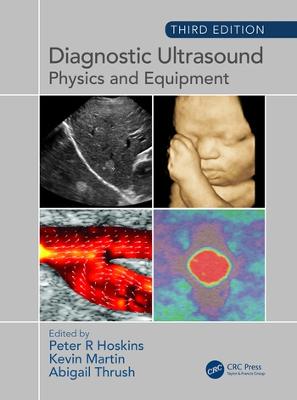 Diagnostic Ultrasound, Third Edition: Physics and Equipment 3rd edition