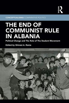 End of Communist Rule in Albania: Political Change and The Role of The Student Movement