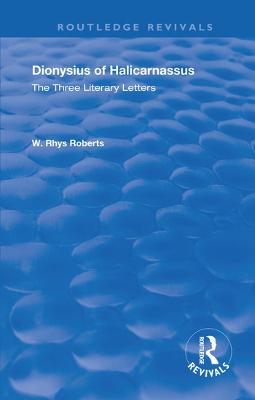 Three Literary Letters: Dionysius of Halicarnassus