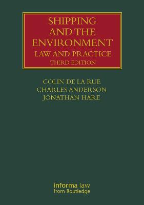 Shipping and the Environment: Law and Practice 3rd edition