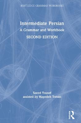 Intermediate Persian: A Grammar and Workbook 2nd edition