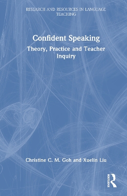 Confident Speaking: Theory, Practice and Teacher Inquiry