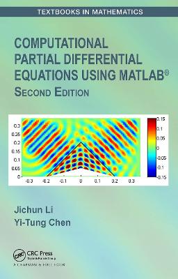 Computational Partial Differential Equations Using MATLAB® 2nd edition