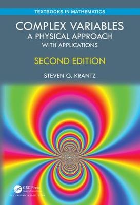 Complex Variables: A Physical Approach with Applications 2nd edition