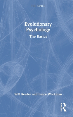 Evolutionary Psychology: The Basics