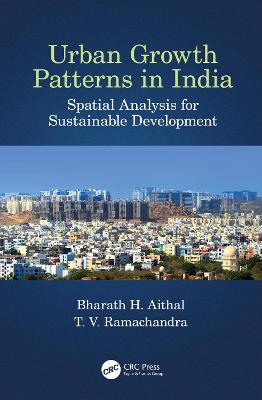 Urban Growth Patterns in India: Spatial Analysis for Sustainable Development