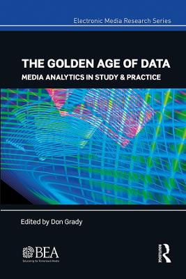 Golden Age of Data: Media Analytics in Study & Practice
