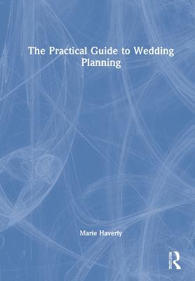 Practical Guide to Wedding Planning