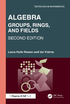Algebra: Groups, Rings, and Fields 2nd edition