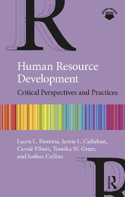 Human Resource Development: Critical Perspectives and Practices