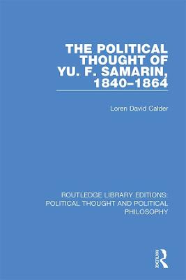 Political Thought of Yu. F. Samarin, 1840-1864