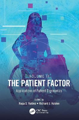 Patient Factor: Applications of Patient Ergonomics