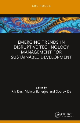 Emerging Trends in Disruptive Technology Management for Sustainable  Development