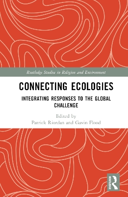 Connecting Ecologies: Integrating Responses to the Global Challenge
